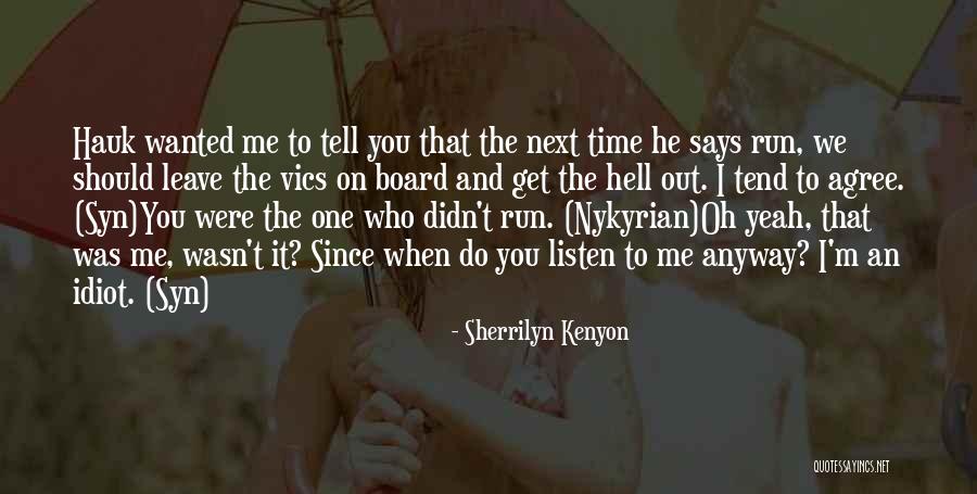 Wanted To Tell You Quotes By Sherrilyn Kenyon Wanted To Tell You Quotes By Sherrilyn Kenyon