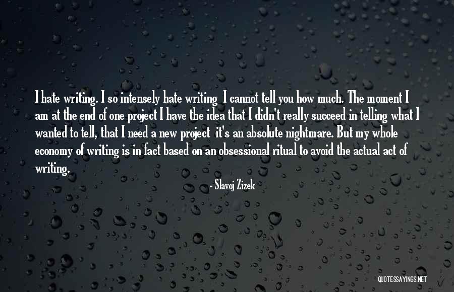 Wanted To Tell You Quotes By Slavoj Zizek Wanted To Tell You Quotes By Slavoj Zizek