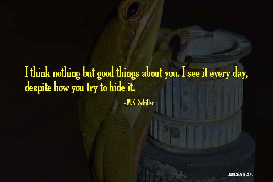 Wantedthey Quotes By M.K. Schiller Wantedthey Quotes By M.K. Schiller