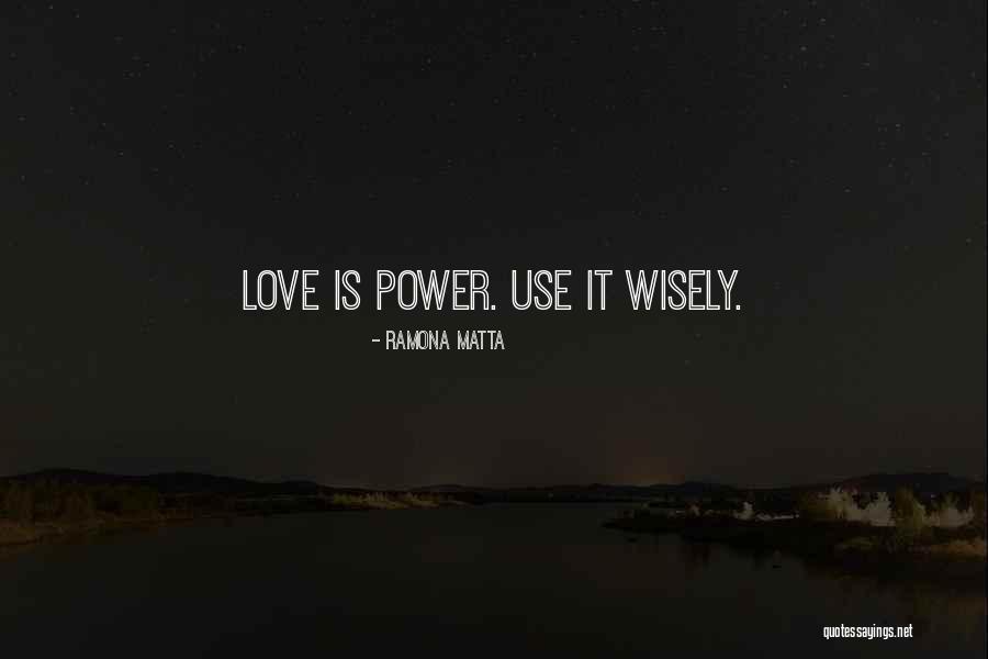 Wantes Quotes By Ramona Matta Wantes Quotes By Ramona Matta