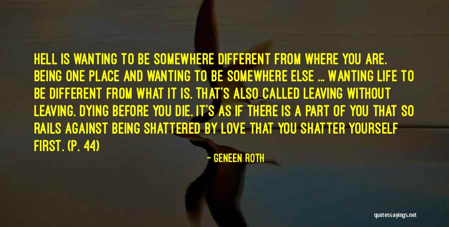 Wanting 2 Different Things Quotes By Geneen Roth