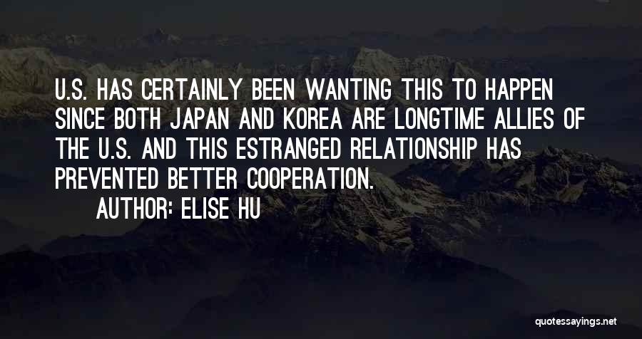 Wanting A Better Relationship Quotes By Elise Hu