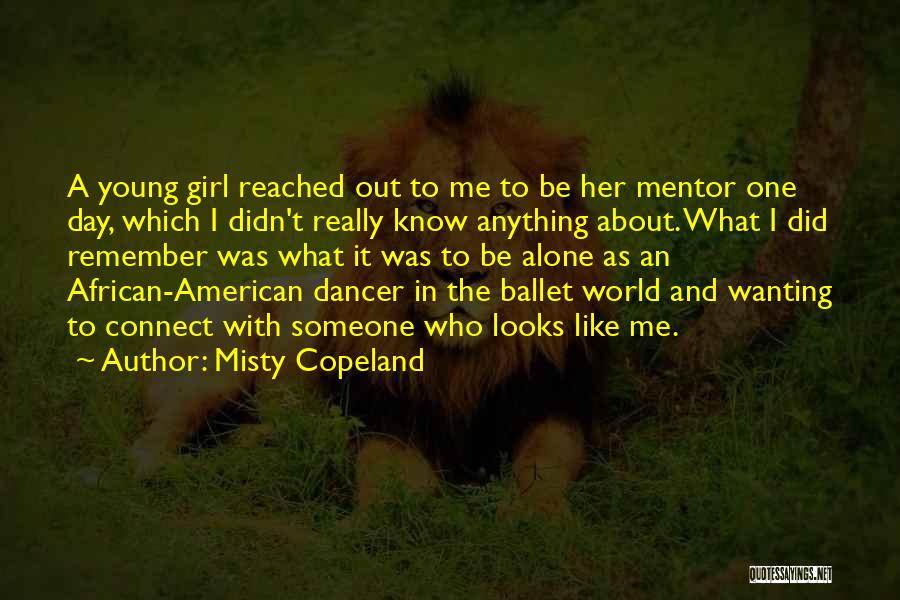 Wanting A Girl Quotes By Misty Copeland