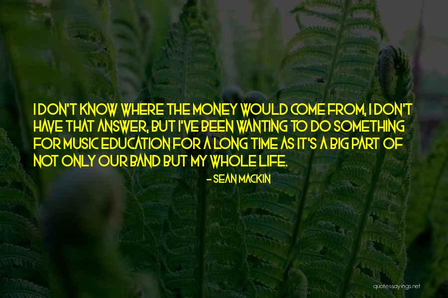 Wanting Answers Quotes By Sean Mackin Wanting Answers Quotes By Sean Mackin