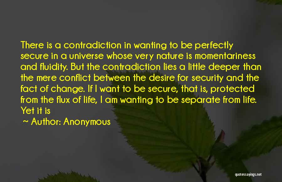Wanting Change In Your Life Quotes By Anonymous