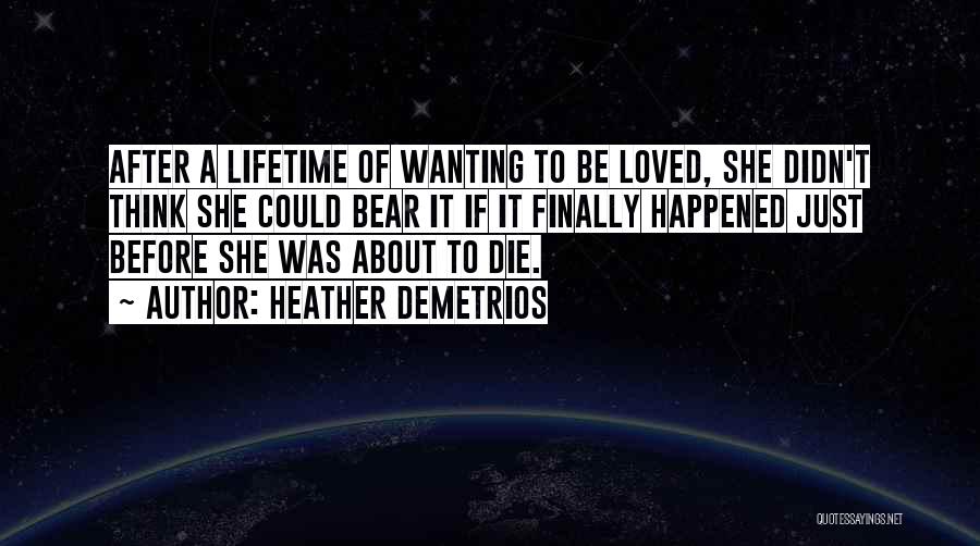 Wanting Death Quotes By Heather Demetrios