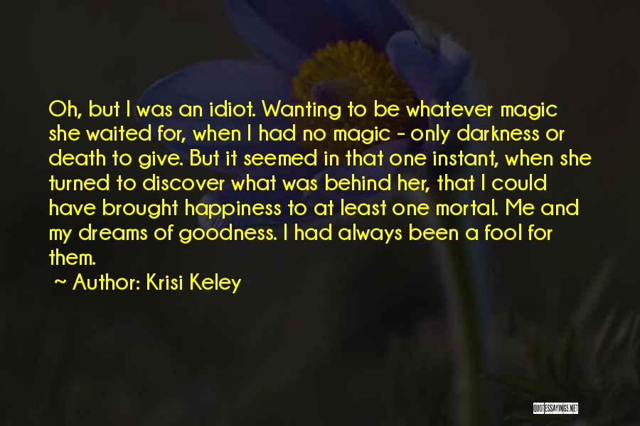 Wanting Death Quotes By Krisi Keley