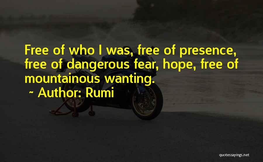 Wanting Freedom Quotes By Rumi