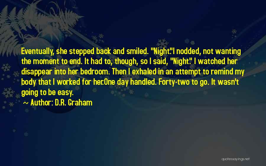 Wanting Her Back Quotes By D.R. Graham