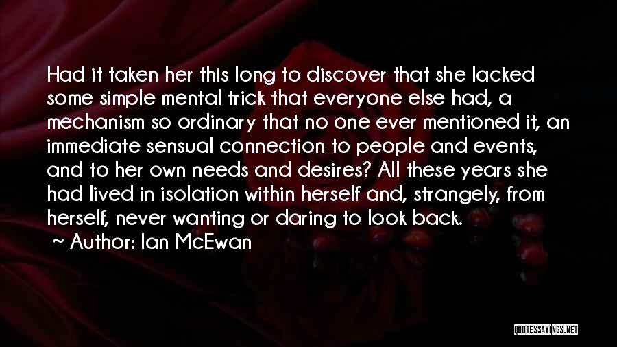 Wanting Her Back Quotes By Ian McEwan