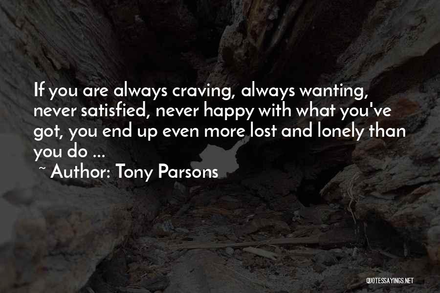 Wanting Her To Be Happy Quotes By Tony Parsons