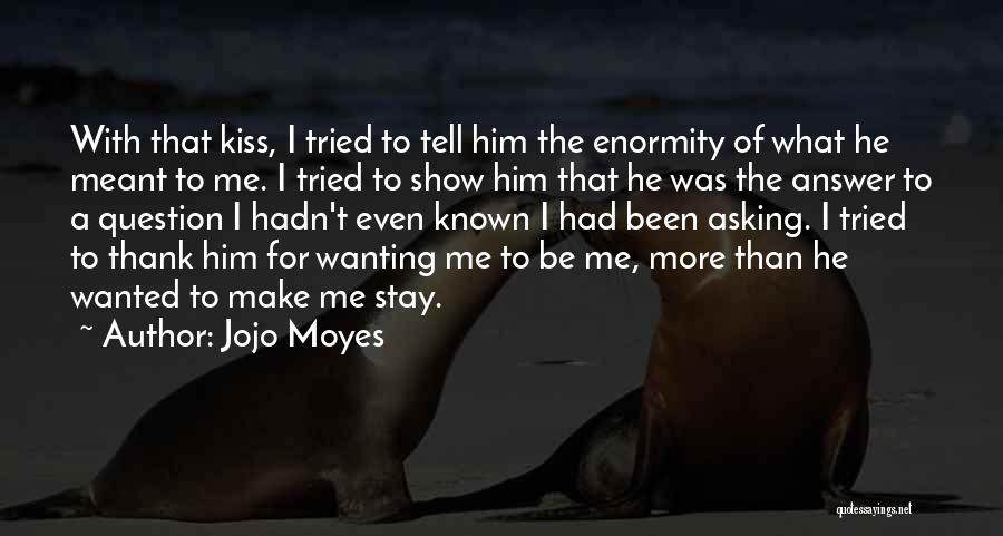 Wanting Him Quotes By Jojo Moyes