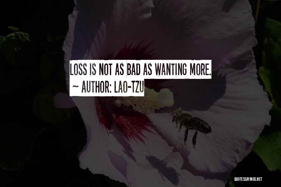 Wanting Him So Bad Quotes By Lao-Tzu
