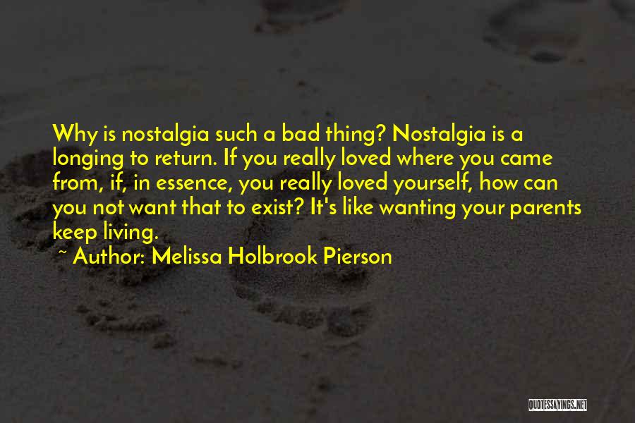 Wanting Him So Bad Quotes By Melissa Holbrook Pierson
