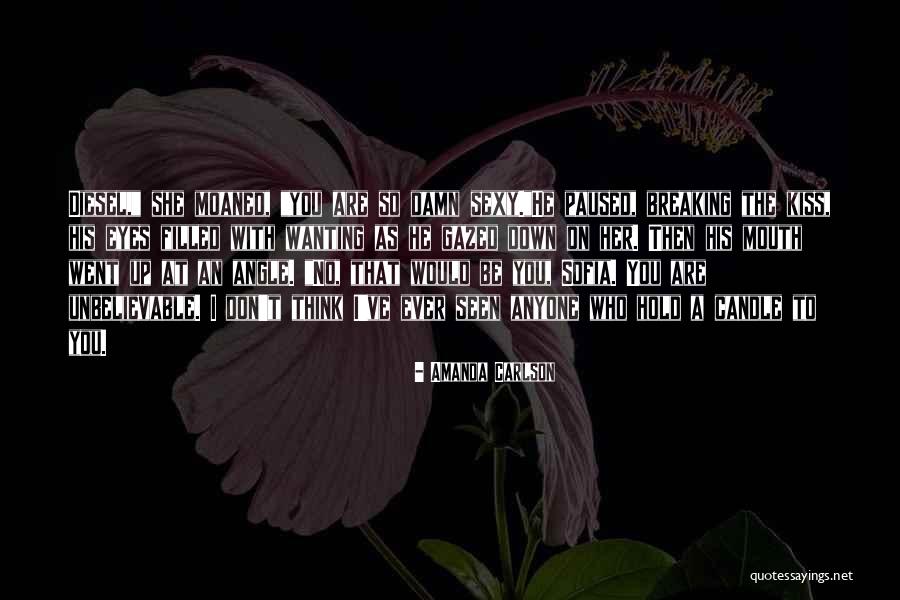 Wanting Him To Kiss You Quotes By Amanda Carlson Wanting Him To Kiss You Quotes By Amanda Carlson