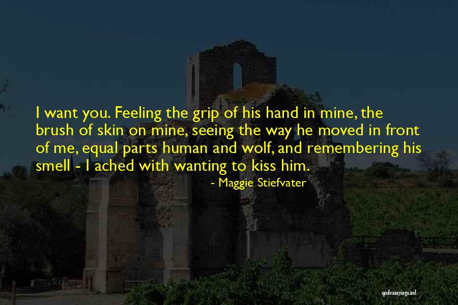 Wanting Him To Kiss You Quotes By Maggie Stiefvater