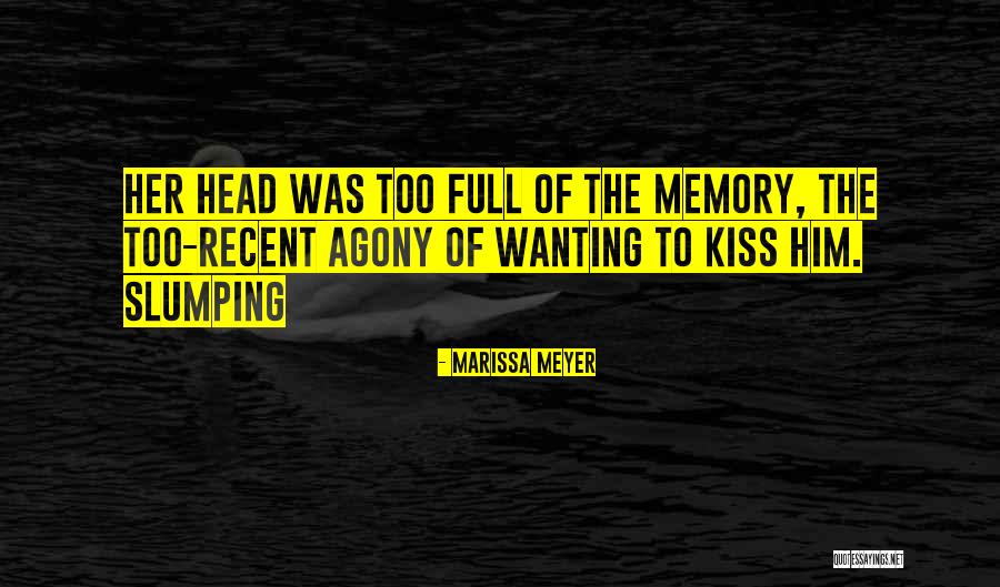 Wanting Him To Kiss You Quotes By Marissa Meyer