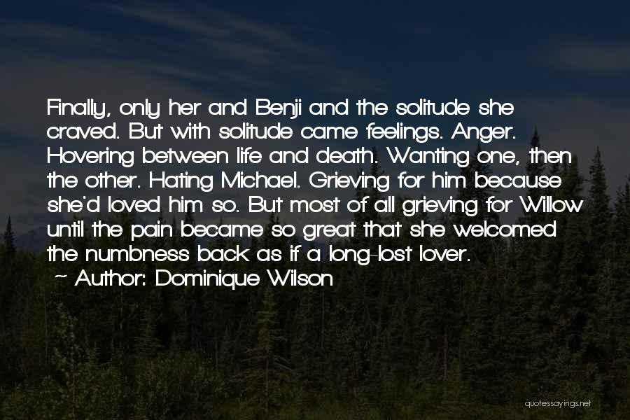 Wanting Him To Love You Back Quotes By Dominique Wilson