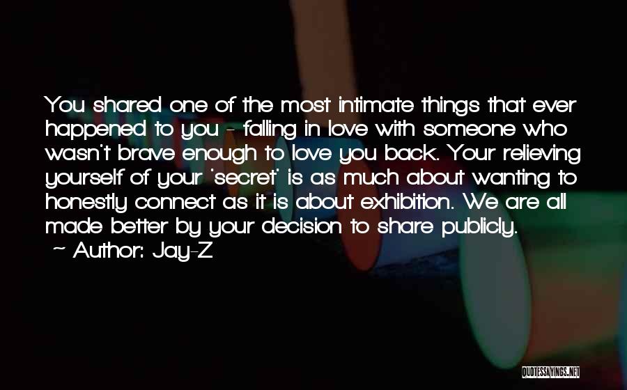 Wanting Him To Love You Back Quotes By Jay-Z