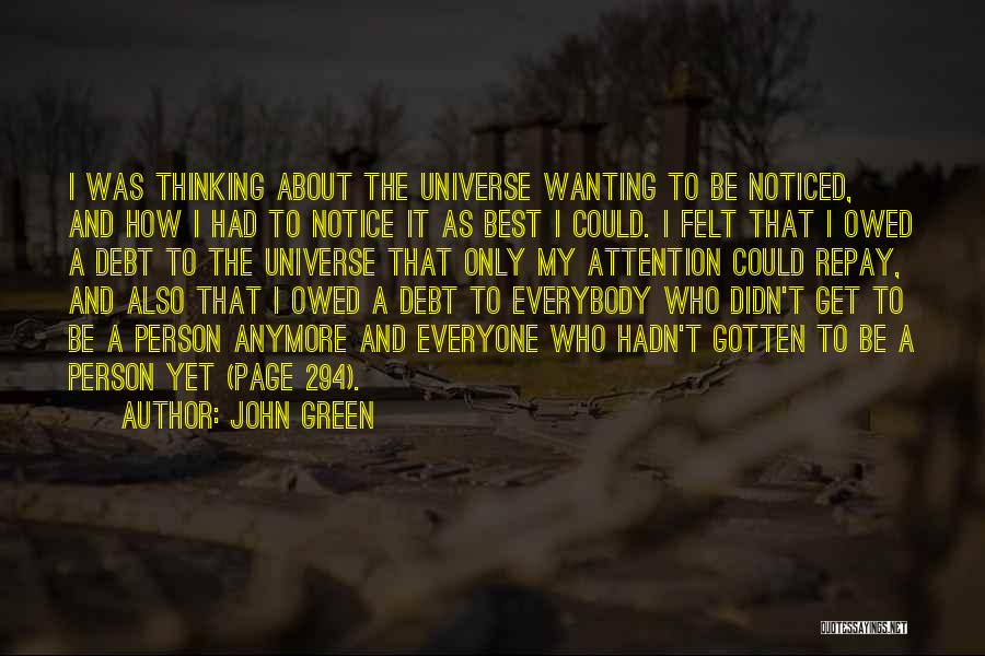 Wanting Him To Notice You Quotes By John Green