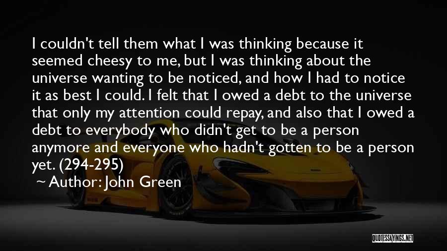 Wanting Him To Notice You Quotes By John Green Wanting Him To Notice You Quotes By John Green
