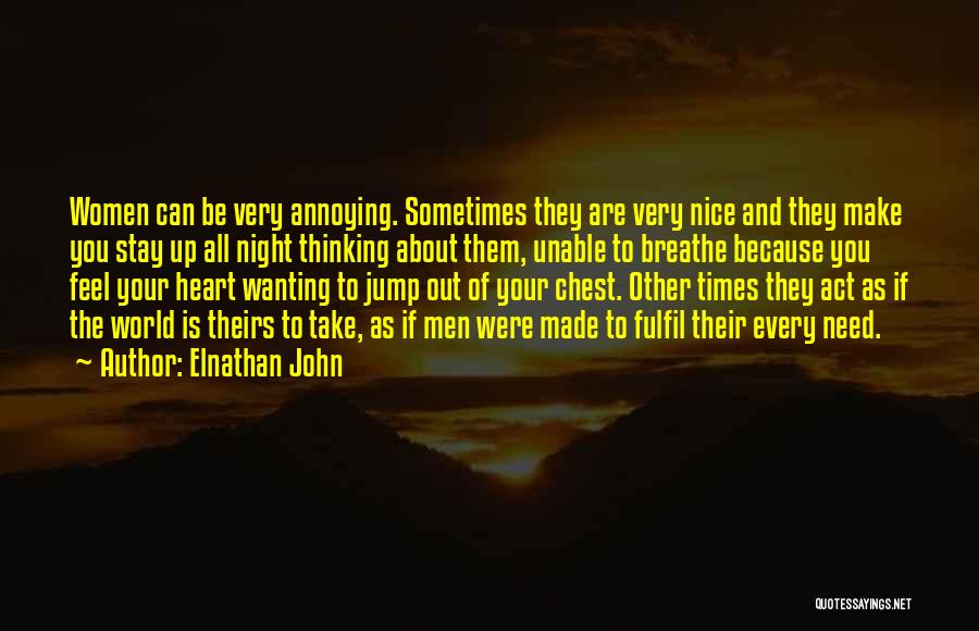 Wanting Him To Stay Quotes By Elnathan John