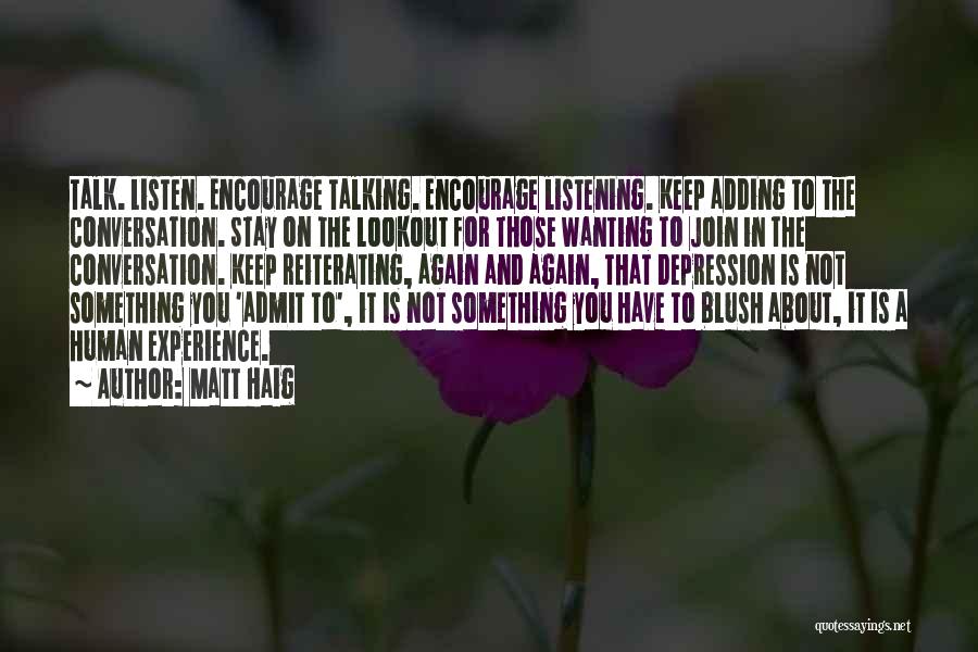 Wanting Him To Stay Quotes By Matt Haig