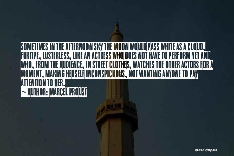 Wanting His Attention Quotes By Marcel Proust