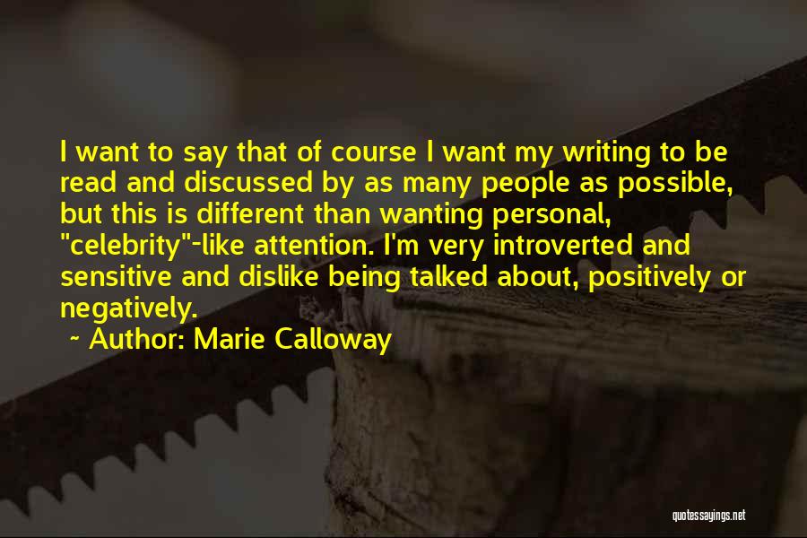 Wanting His Attention Quotes By Marie Calloway