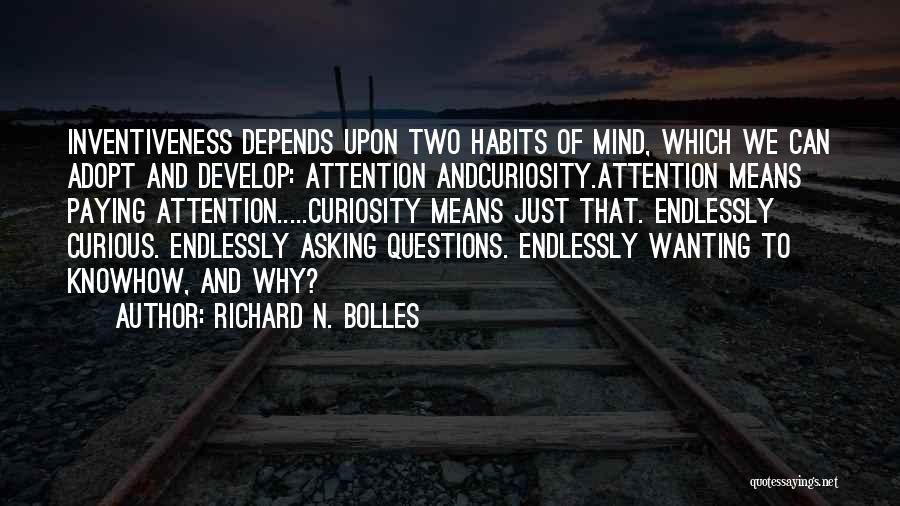 Wanting His Attention Quotes By Richard N. Bolles