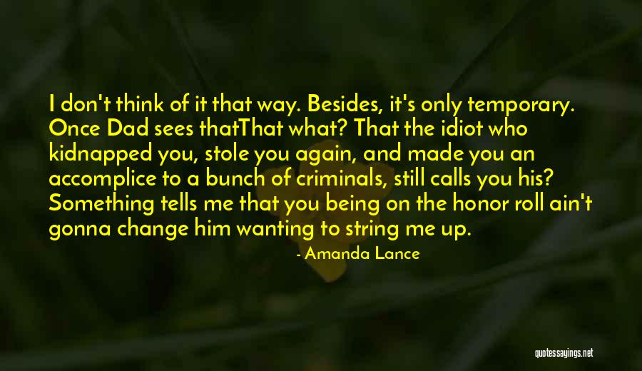Wanting His Love Quotes By Amanda Lance Wanting His Love Quotes By Amanda Lance
