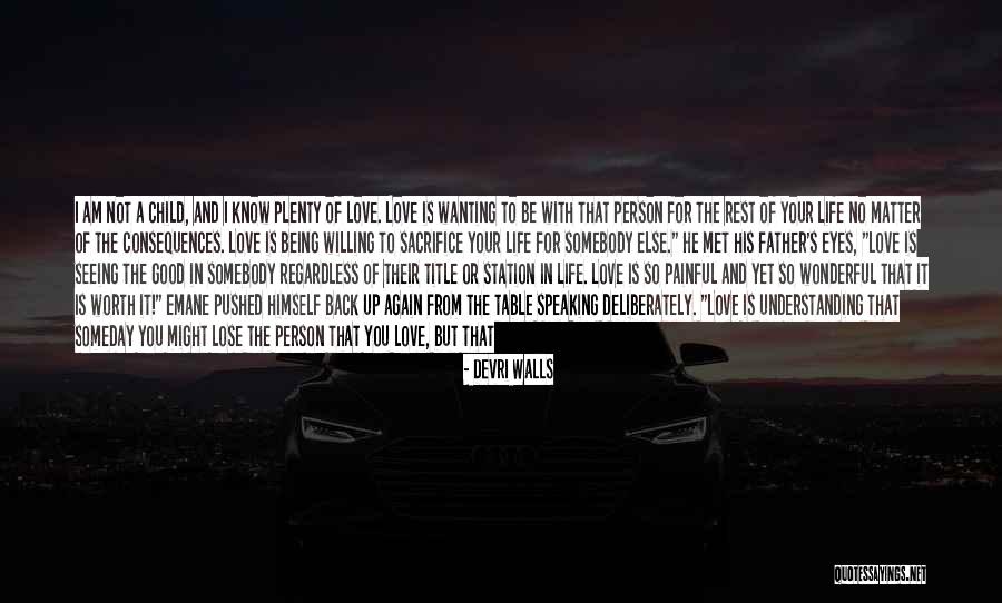 Wanting His Love Quotes By Devri Walls Wanting His Love Quotes By Devri Walls