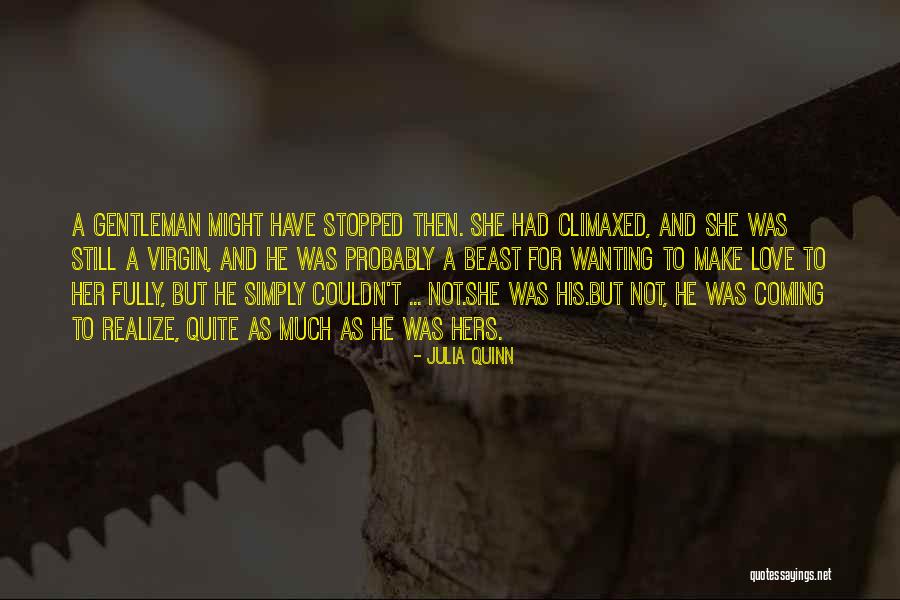 Wanting His Love Quotes By Julia Quinn Wanting His Love Quotes By Julia Quinn