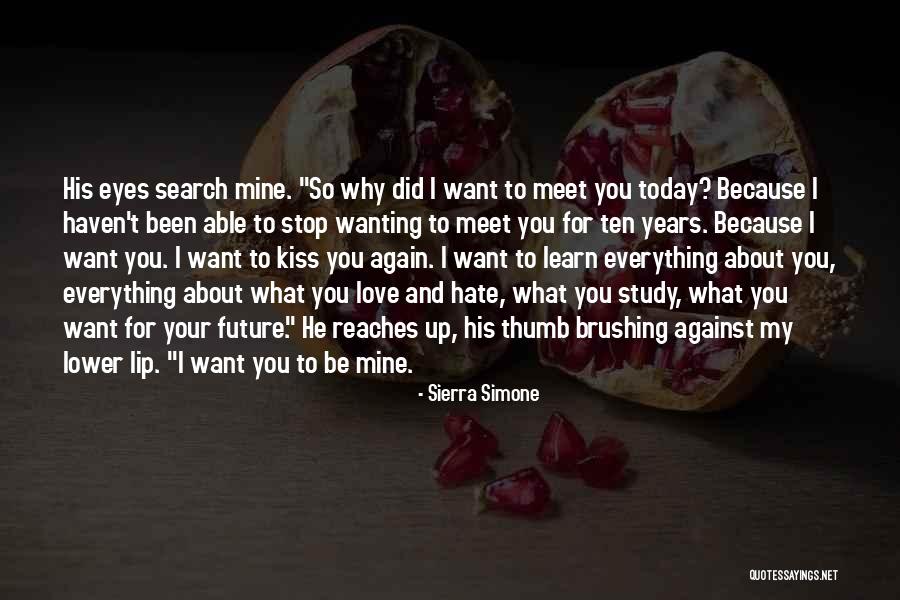 Wanting His Love Quotes By Sierra Simone Wanting His Love Quotes By Sierra Simone