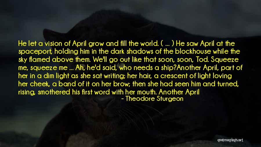 Wanting His Love Quotes By Theodore Sturgeon Wanting His Love Quotes By Theodore Sturgeon