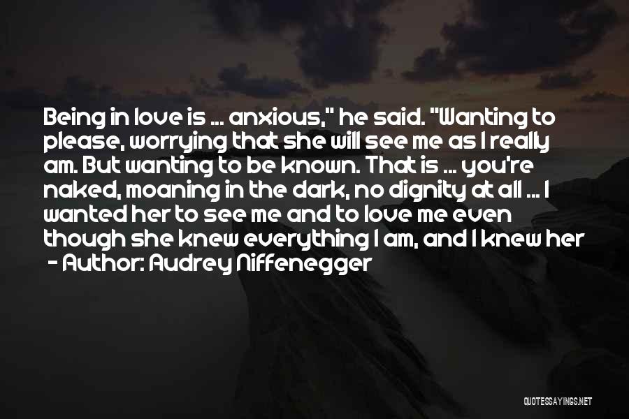 Wanting Love Quotes By Audrey Niffenegger