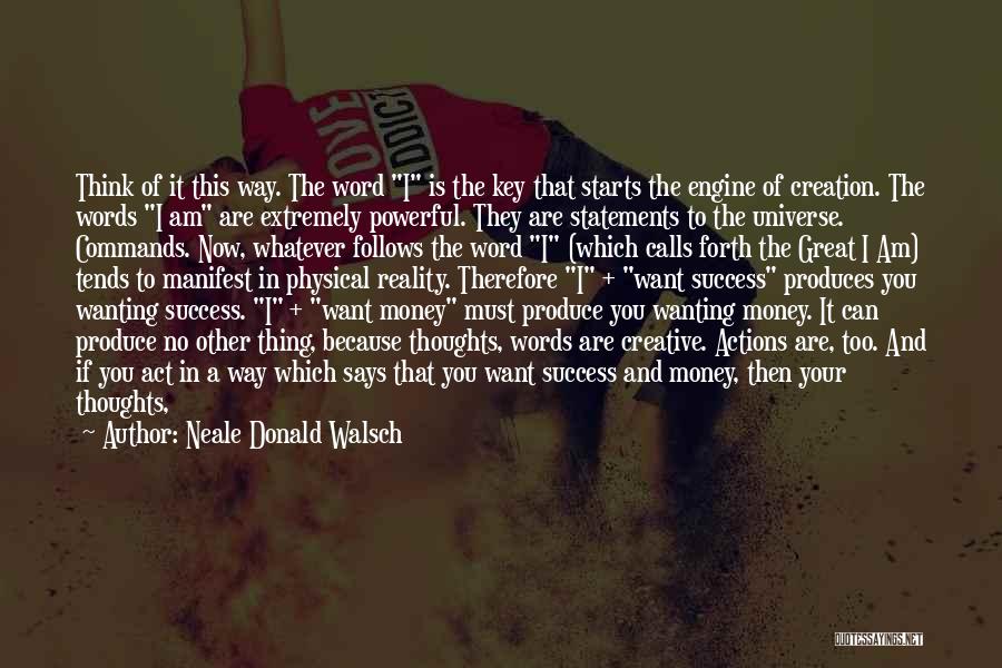 Wanting Money Quotes By Neale Donald Walsch