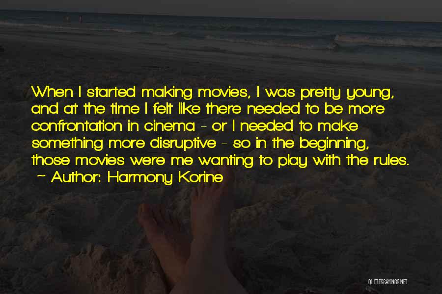 Wanting More And More Quotes By Harmony Korine