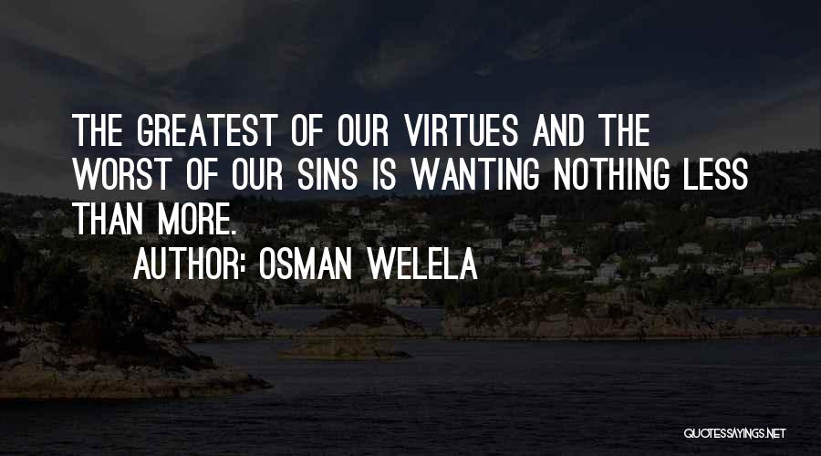 Wanting More Power Quotes By Osman Welela