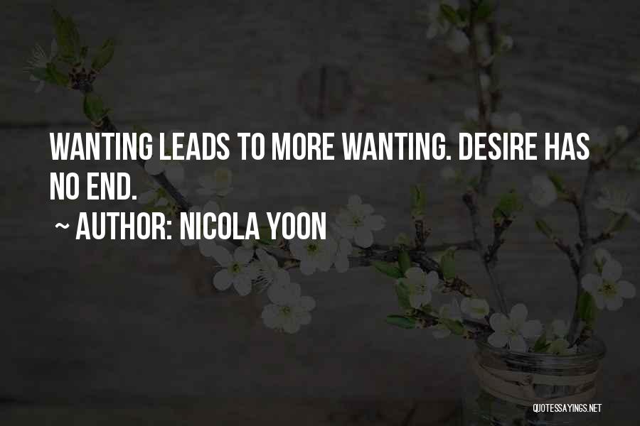 Wanting More Quotes By Nicola Yoon