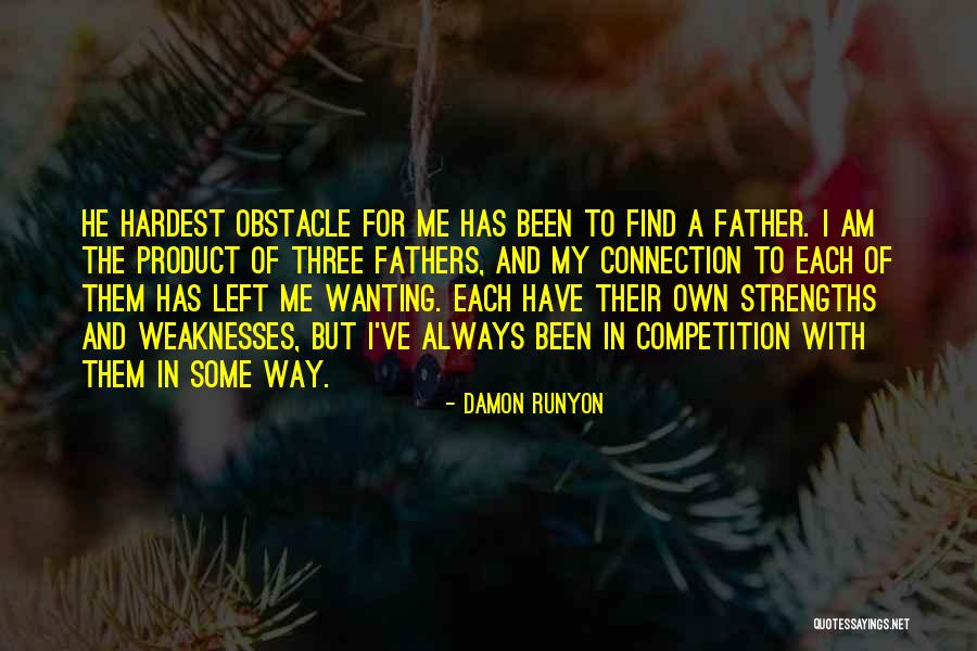 Wanting Own Way Quotes By Damon Runyon Wanting Own Way Quotes By Damon Runyon