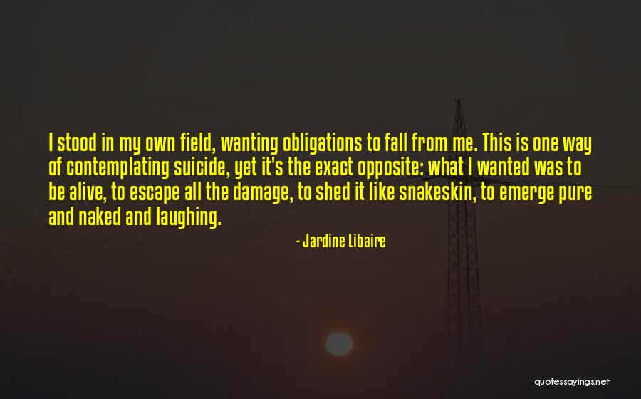 Wanting Own Way Quotes By Jardine Libaire Wanting Own Way Quotes By Jardine Libaire