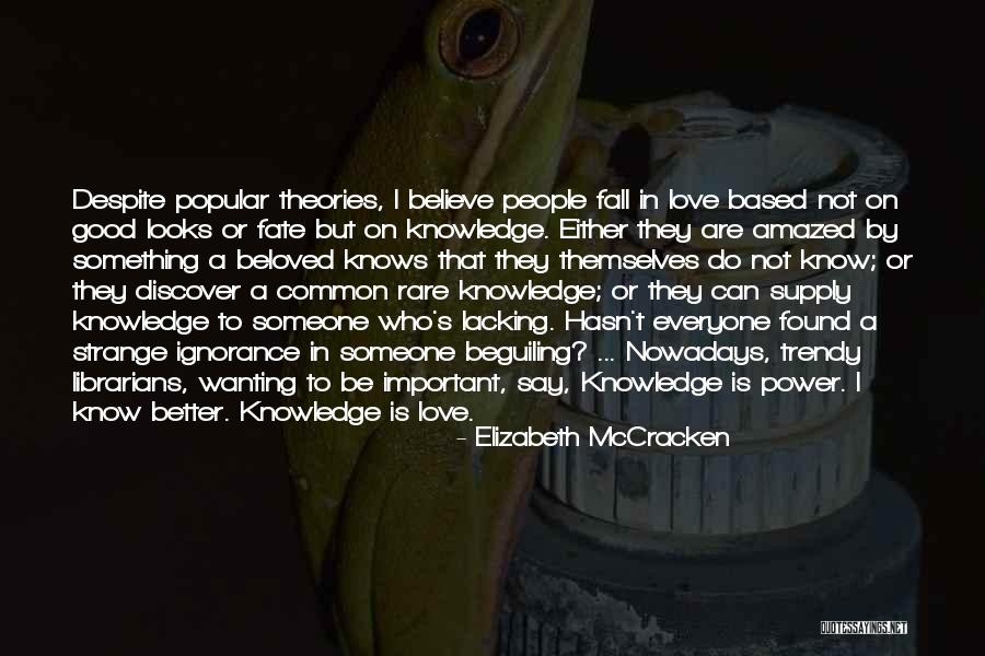 Wanting Power Quotes By Elizabeth McCracken Wanting Power Quotes By Elizabeth McCracken