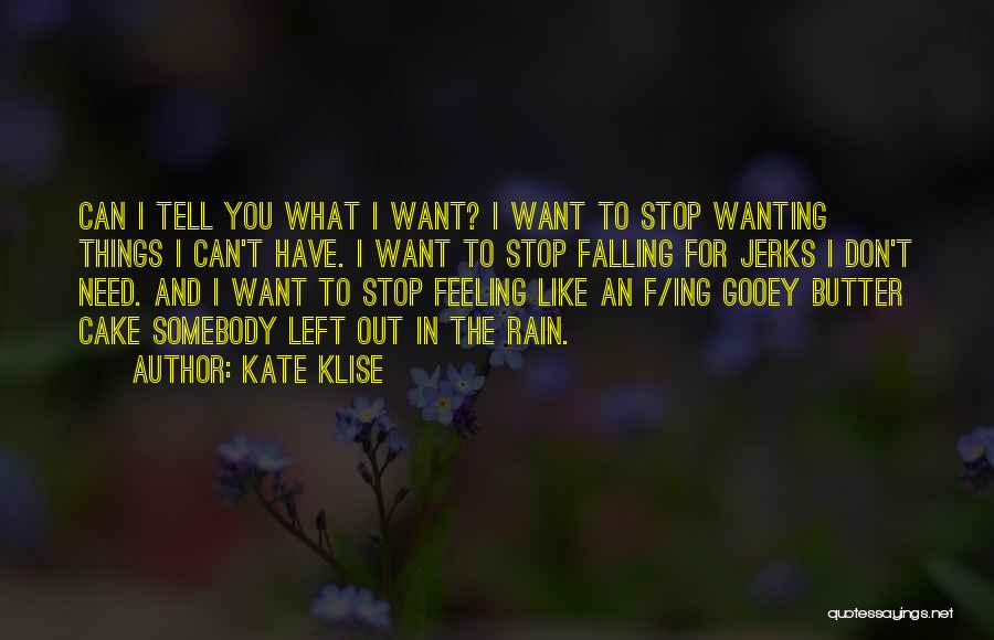 Wanting Somebody Quotes By Kate Klise