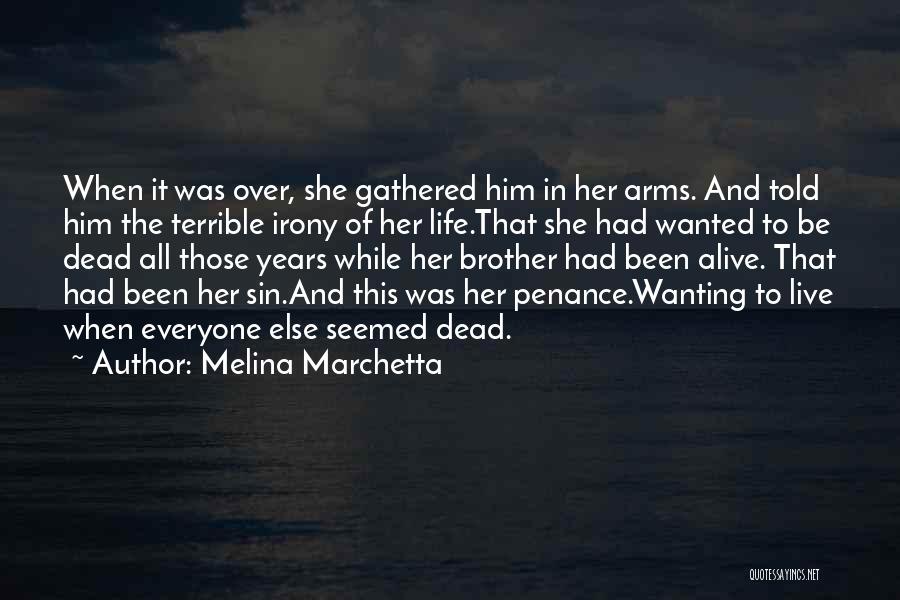 Wanting Someone Dead Quotes By Melina Marchetta