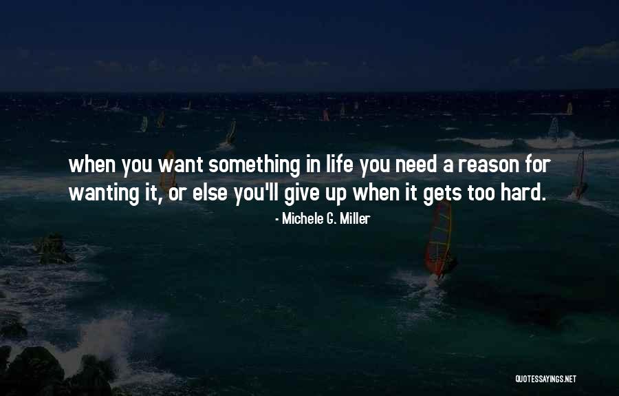 Wanting Someone Else's Life Quotes By Michele G. Miller Wanting Someone Else's Life Quotes By Michele G. Miller