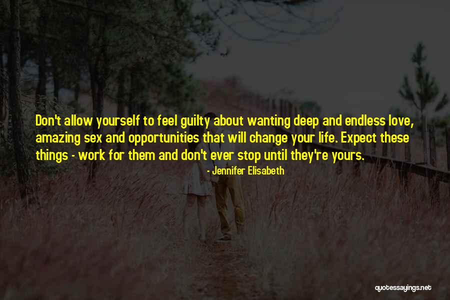 Wanting Someone In Your Life Quotes By Jennifer Elisabeth Wanting Someone In Your Life Quotes By Jennifer Elisabeth