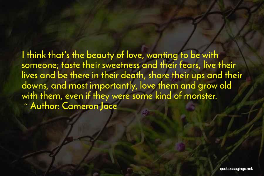 Wanting Someone Love Quotes By Cameron Jace