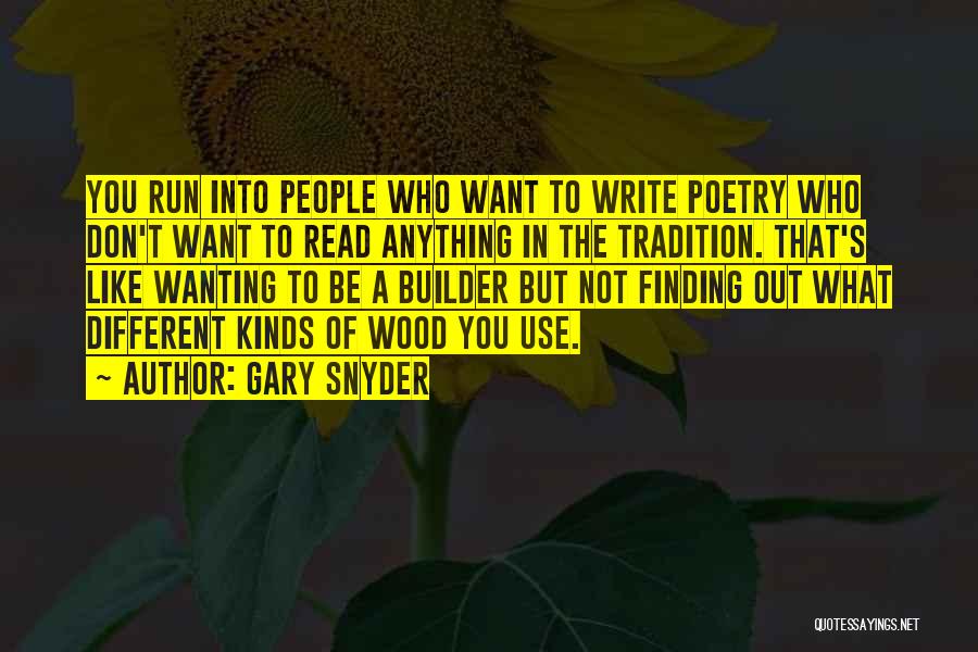 Wanting Someone More Than Anything Quotes By Gary Snyder