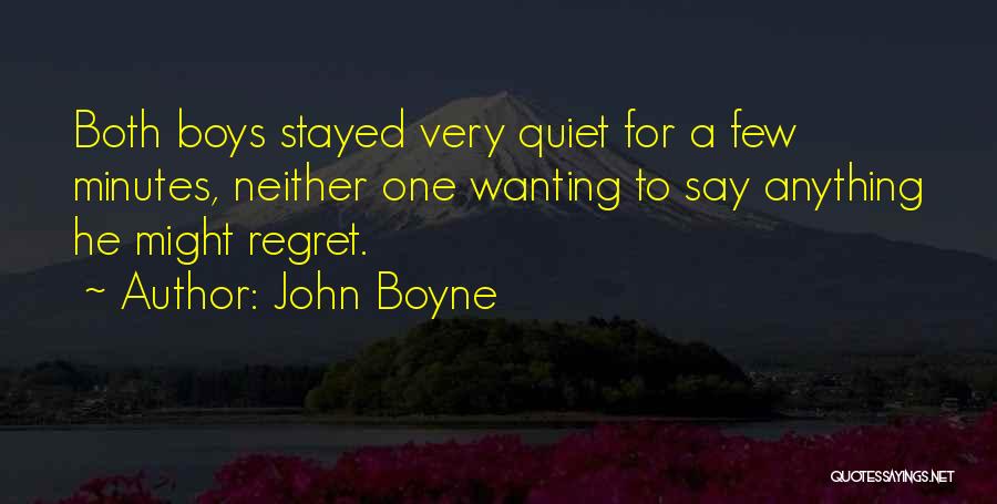 Wanting Someone More Than Anything Quotes By John Boyne